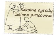 Szkolne ogrody - zielone pracownie